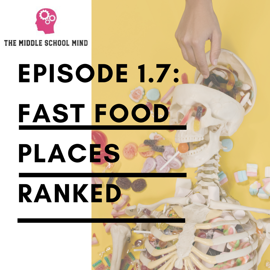 episode-1-7-fast-food-places-ranked-the-middle-school-mind